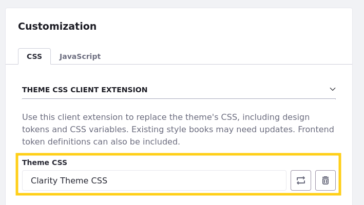 For Theme CSS, click Add and select Clarity Theme CSS.